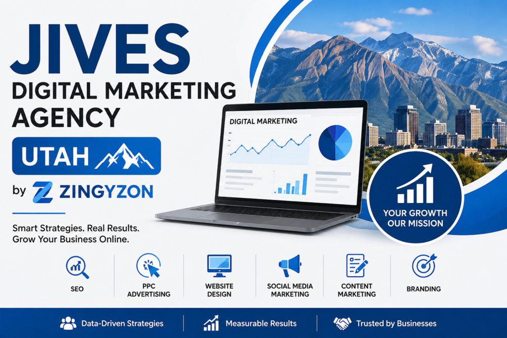 Jives Digital Marketing Agency Utah by Zingyzon