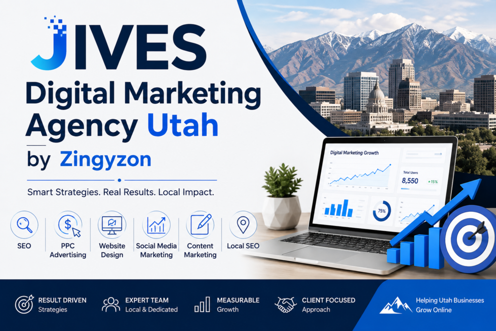 Jives Digital Marketing Agency Utah by Zingyzon