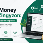 Earn Money with Zingyzon | Proven Strategies for Beginners
