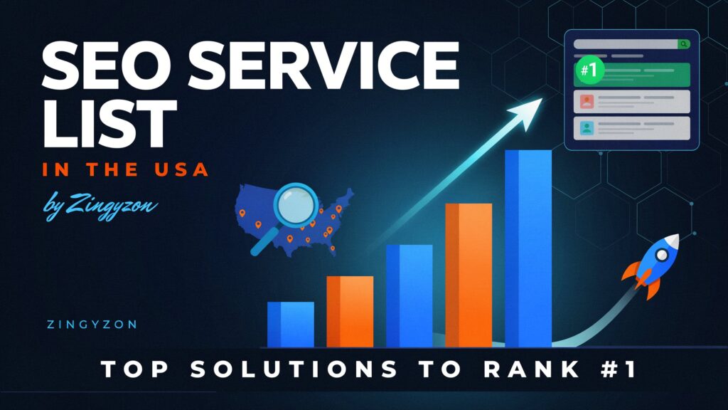 SEO Service List in USA by Zingyzon | Top Solutions to Rank #1