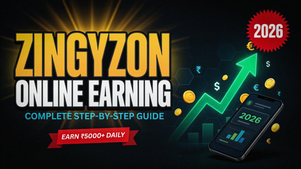 Zingyzon Online Earning | Complete Step-by-Step Guide (2026)